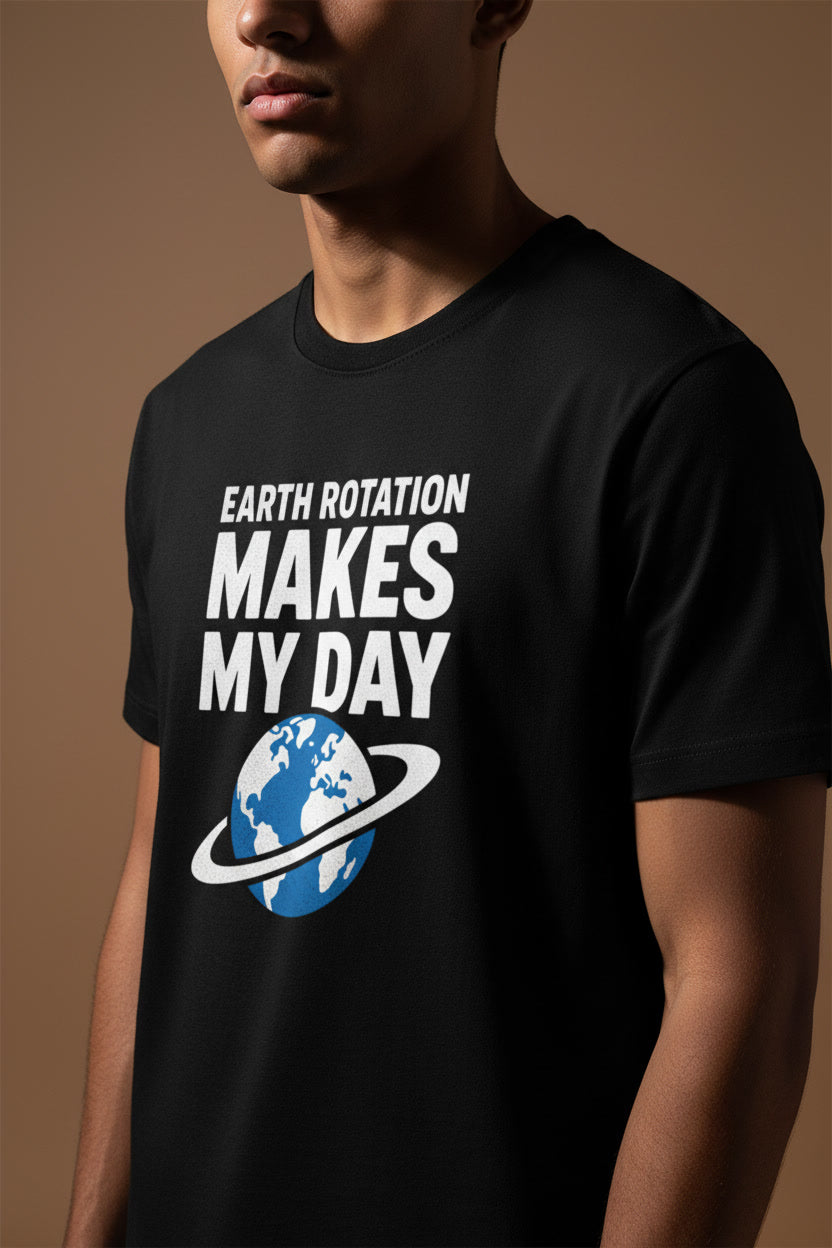 Geeky Science Pun Earth Rotation Makes My Day
