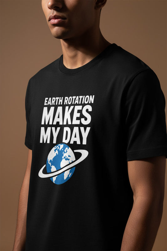 Geeky Science Pun Earth Rotation Makes My Day