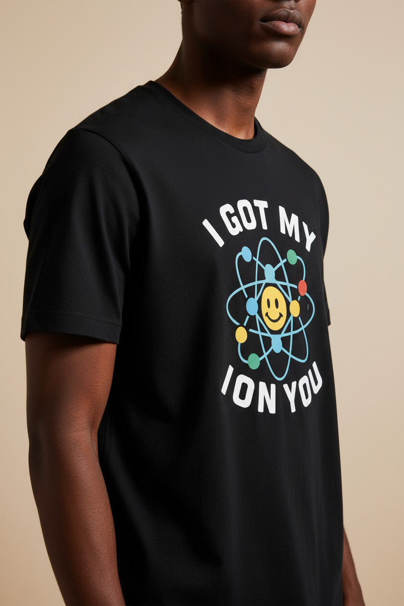 I Got My Ion You (Eye on You) Chemistry Pun Science Lover