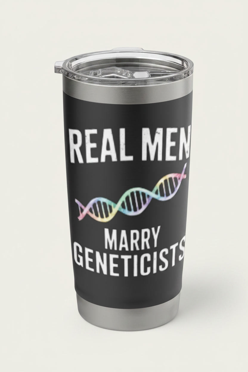 Real Men Marry Geneticists Funny DNA Science Humor