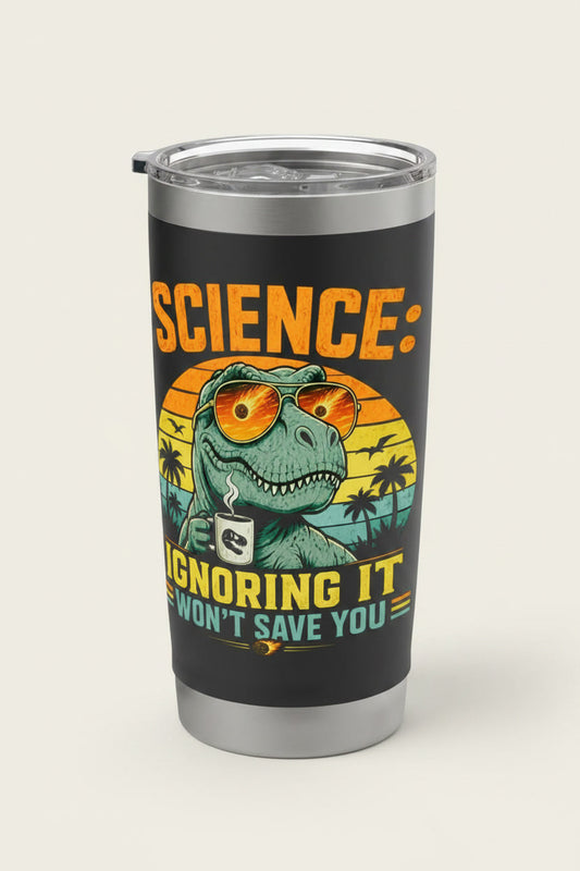 Science Ignoring It Won't Save You T-Rex Dinosaur