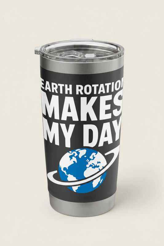Geeky Science Pun Earth Rotation Makes My Day