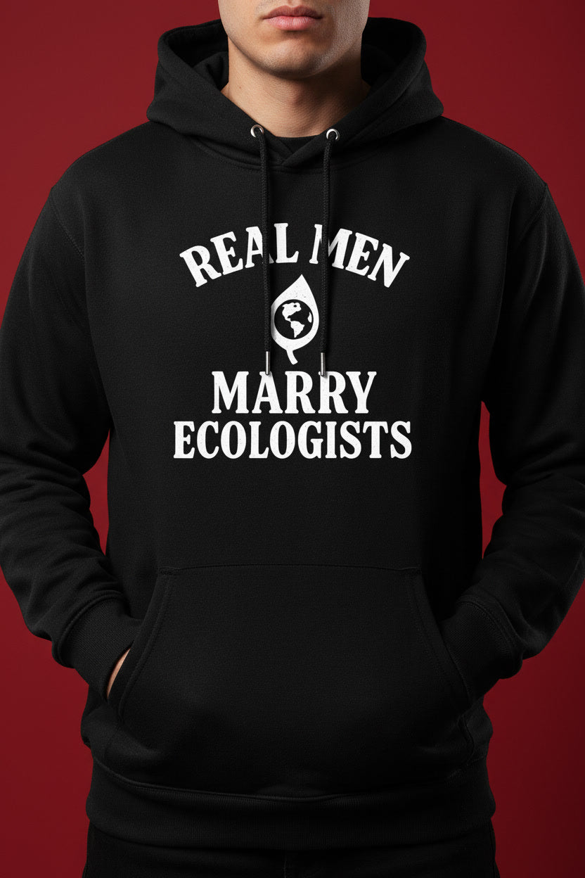 Real Men Marry Ecologists Funny Environmental Science Humor