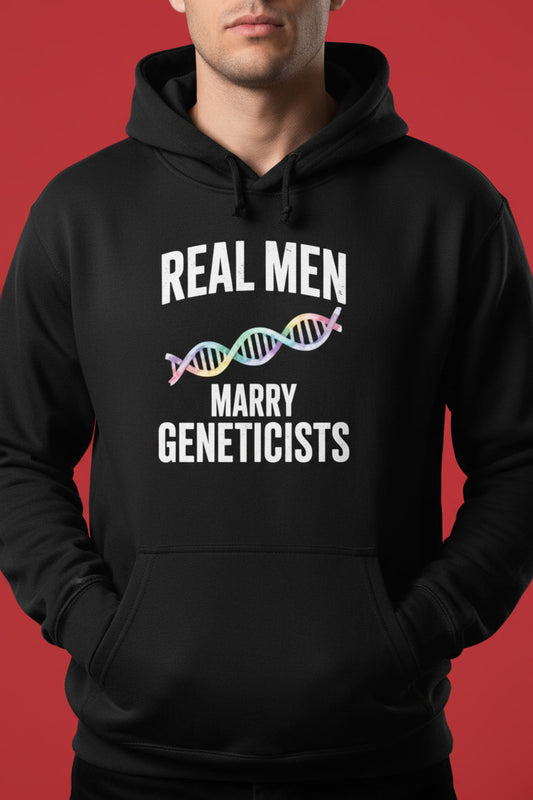 Real Men Marry Geneticists Funny DNA Science Humor
