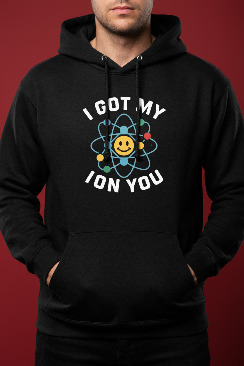 I Got My Ion You (Eye on You) Chemistry Pun Science Lover