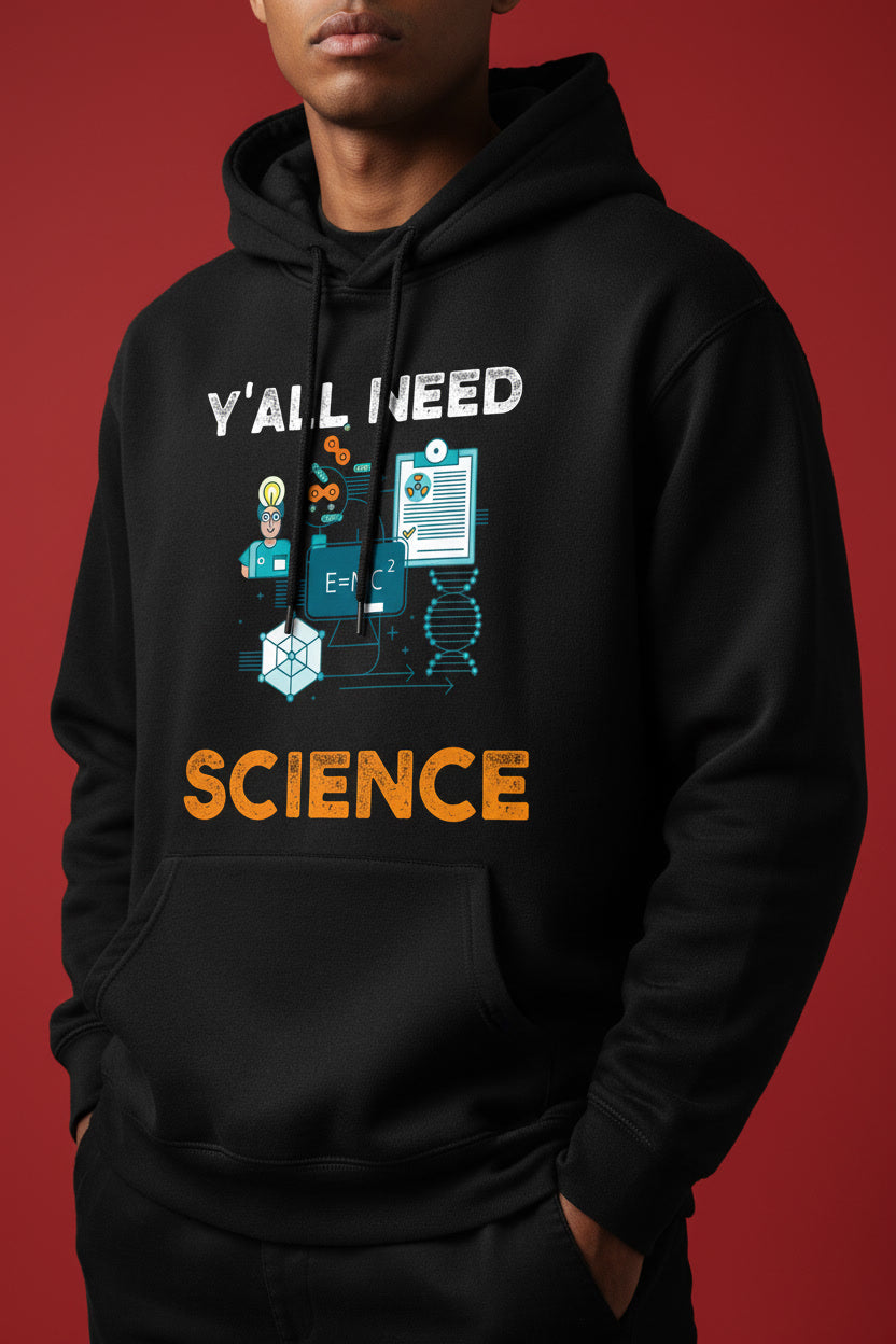 Y'all Need Science Funny Sarcastic Nerd Design