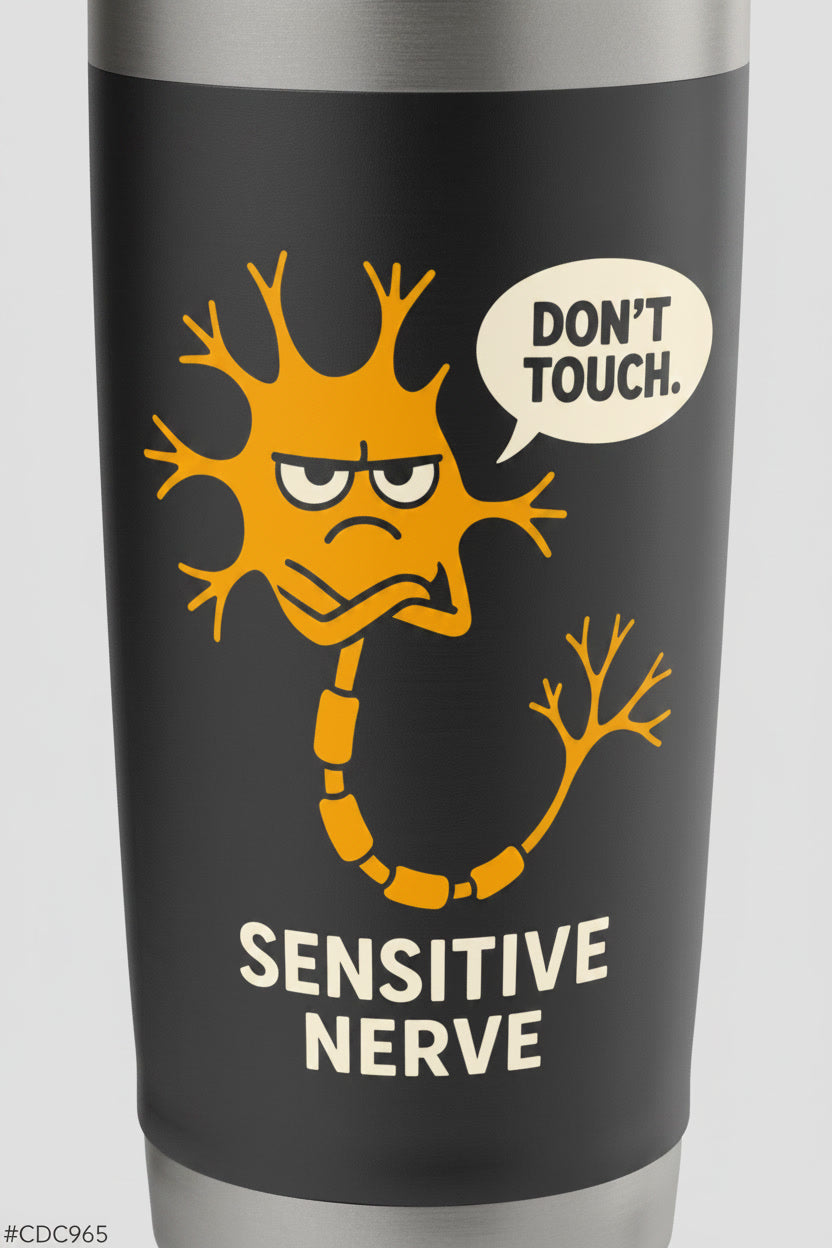 Don't Touch Sensitive Nerve Funny Neuroscience Biology Pun