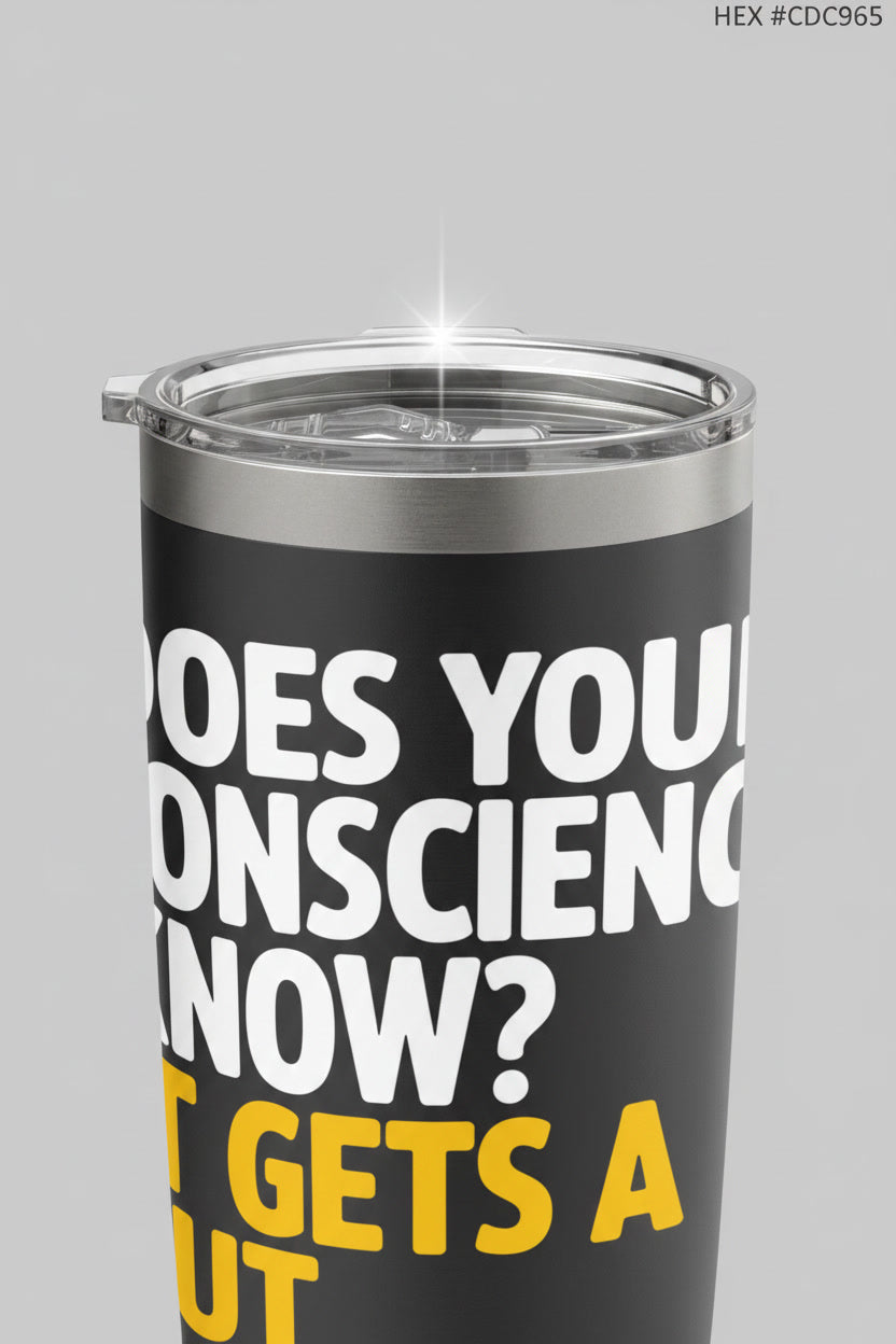 Does Your Conscience Know It Gets a Cut Funny Quote