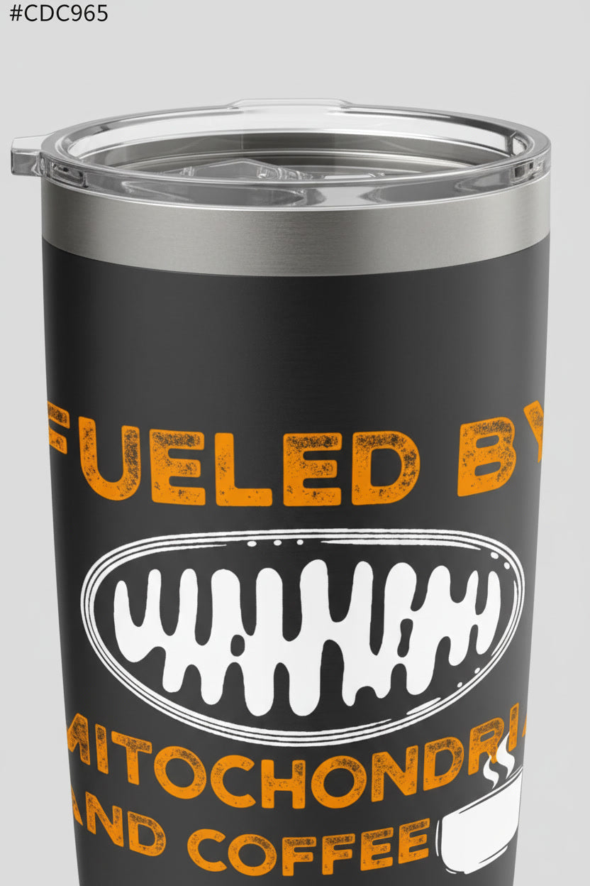 Fueled by Mitochondria and Coffee Funny Science Nerd