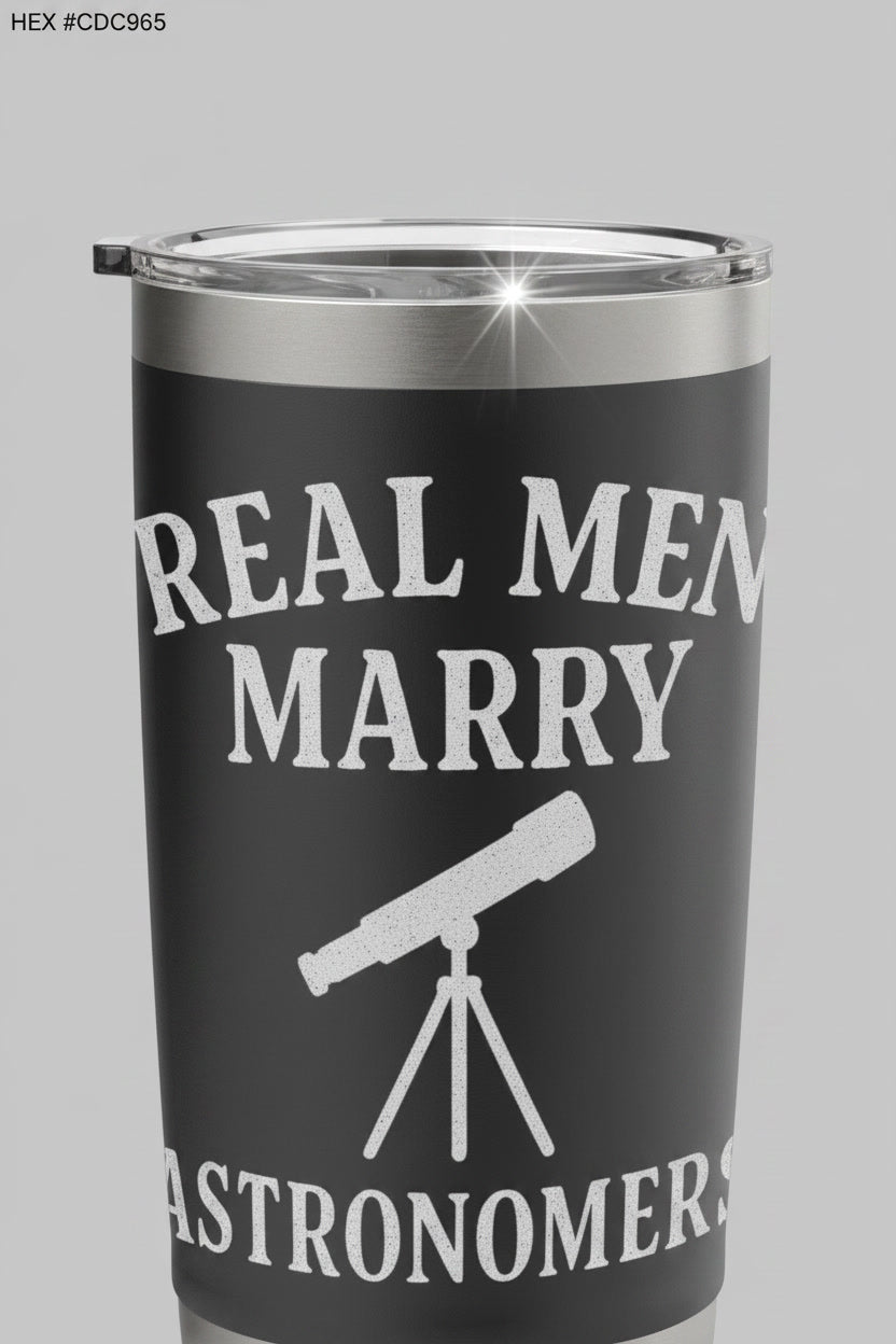 Real Men Marry Astronomers Funny Space Science Humor