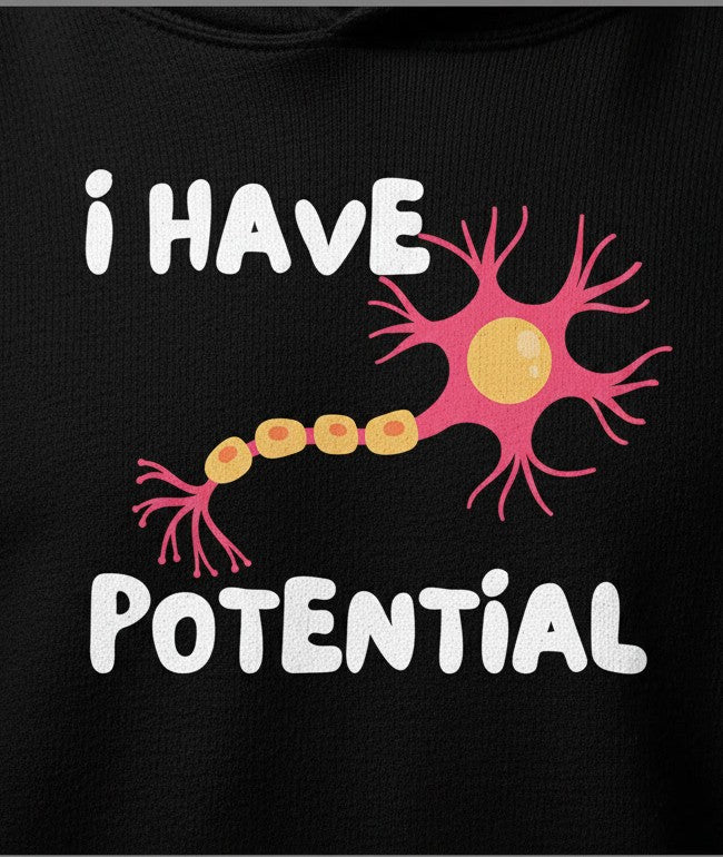 I Have Potential Brain Cell Funny Science Nerd Neuron