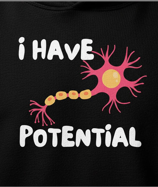 I Have Potential Brain Cell Funny Science Nerd Neuron