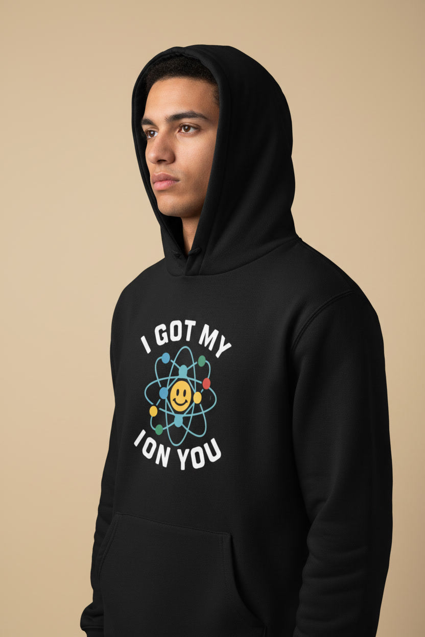 I Got My Ion You (Eye on You) Chemistry Pun Science Lover