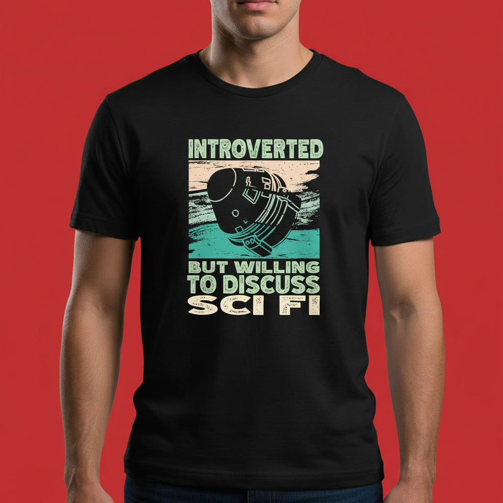 Introverted But Willing To Discuss Sci-Fi Science Fiction