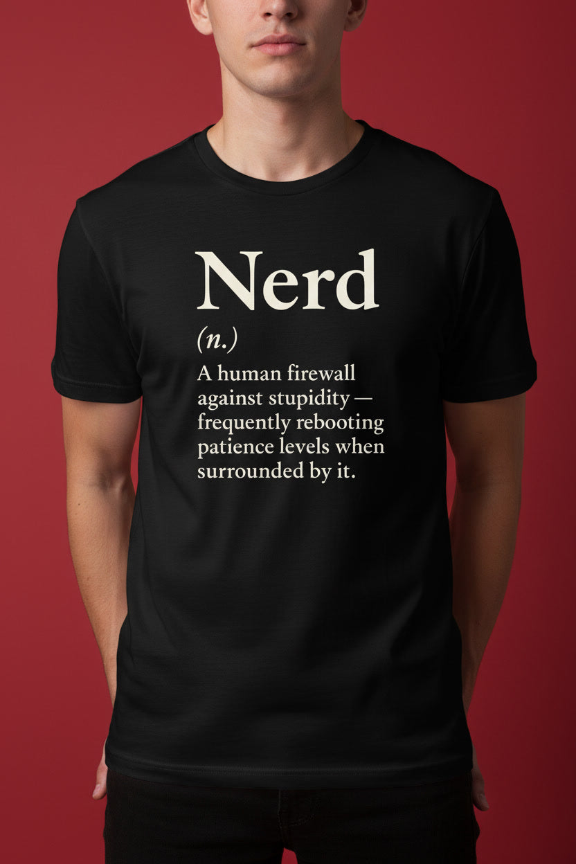 Nerd Definition Sarcastic Geek Humor for Scientists Life