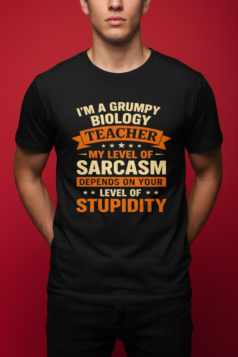 Biology Teacher Grumpy Sarcasm Funny Science Humor